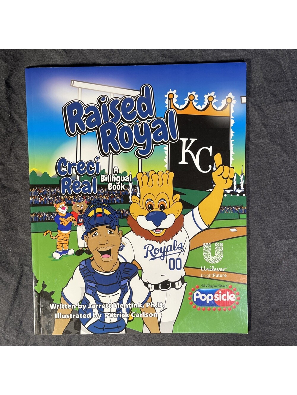 2017 - Kansas City Royals “Raised Royal" - A Bilingual Book - 32 pages